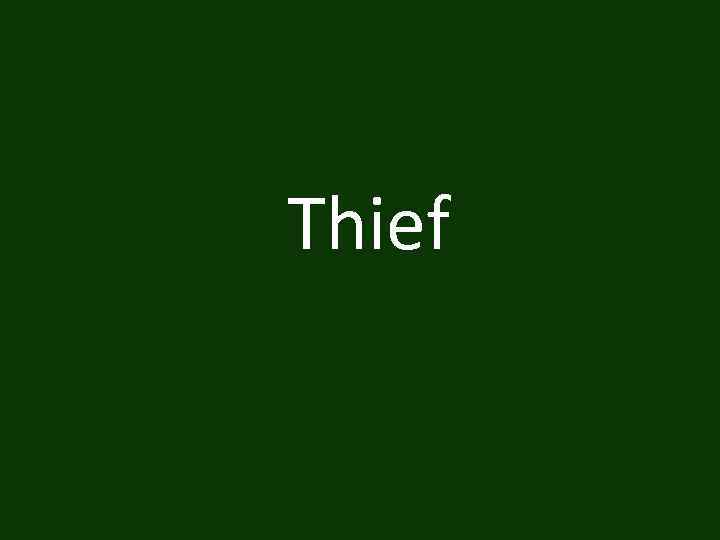 Thief 