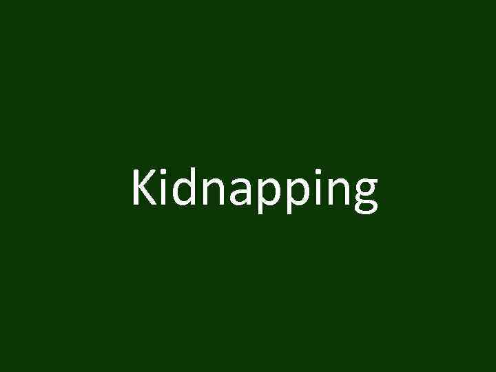 Kidnapping 