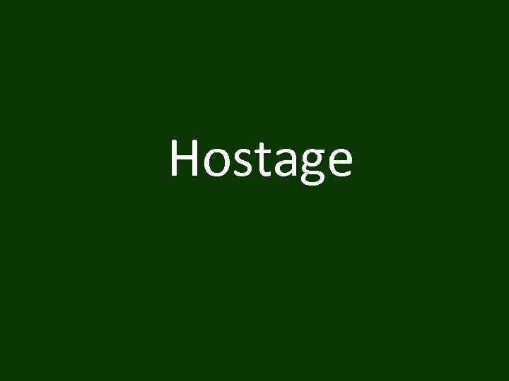 Hostage 