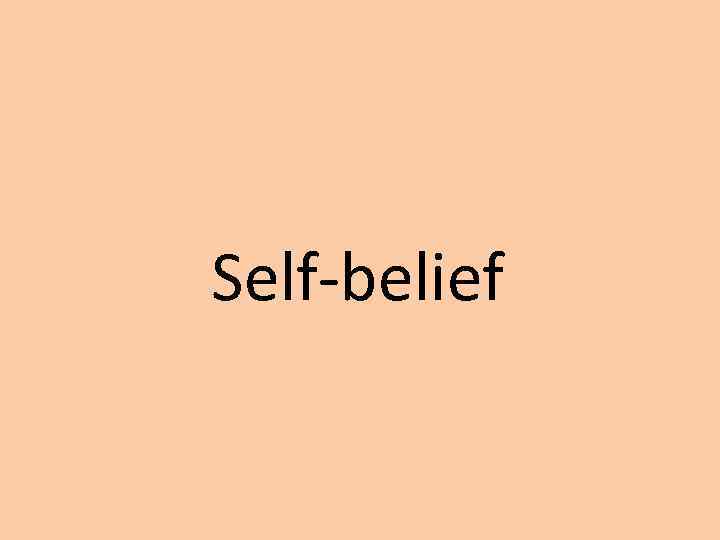 Self-belief 