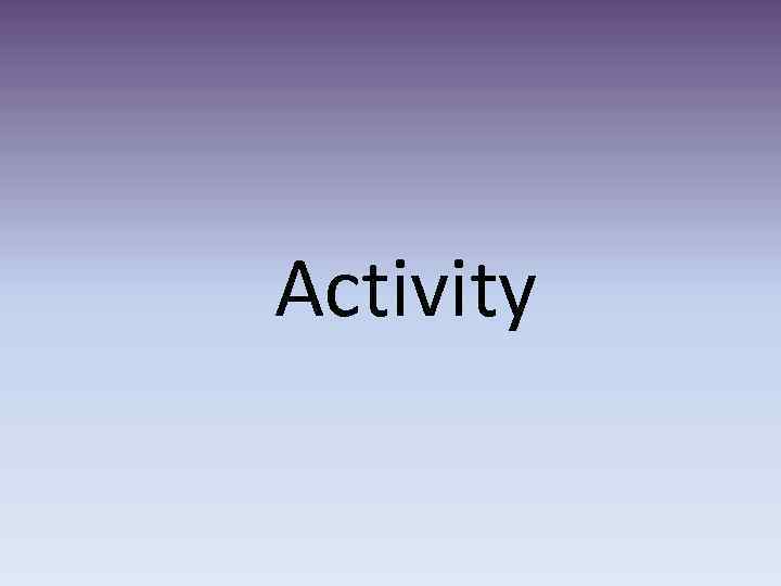Activity 