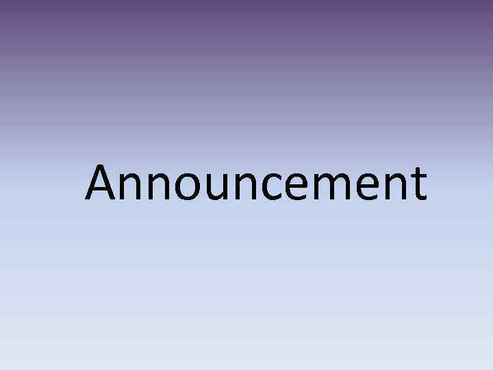 Announcement 