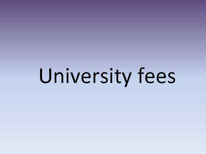 University fees 