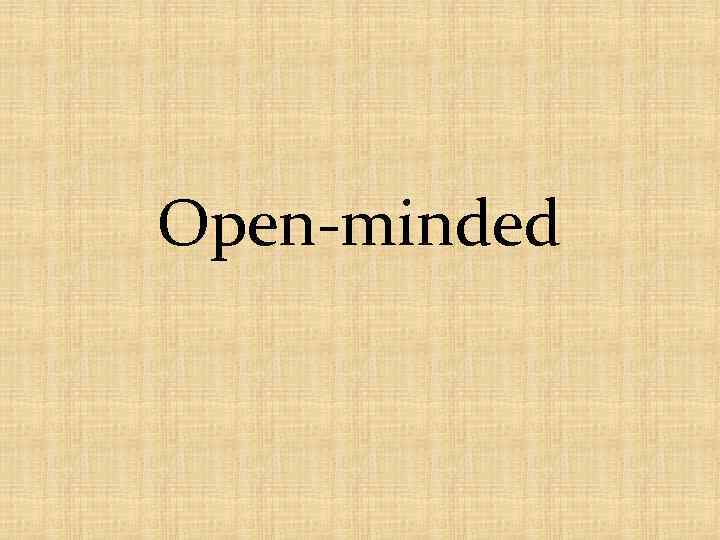 Open-minded 