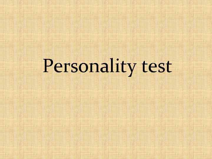 Personality test 