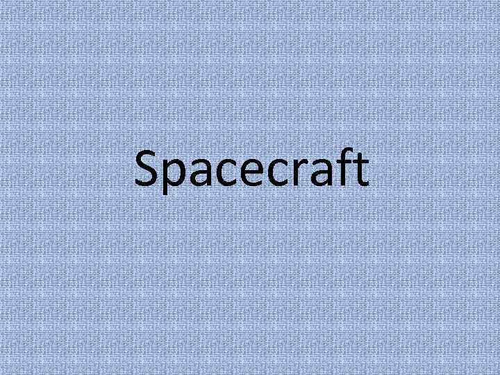Spacecraft 