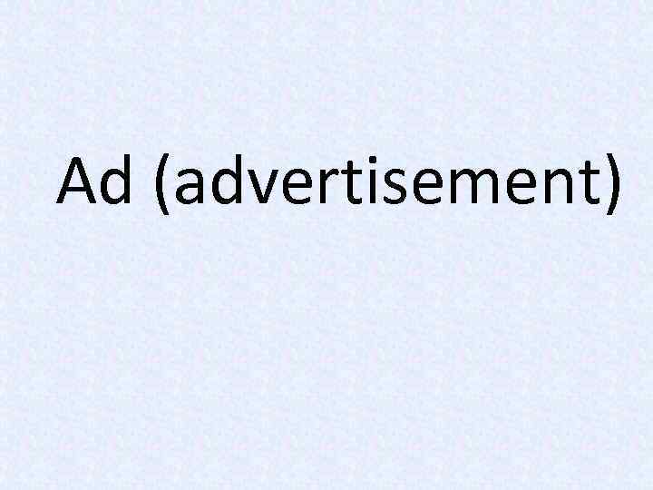 Ad (advertisement) 