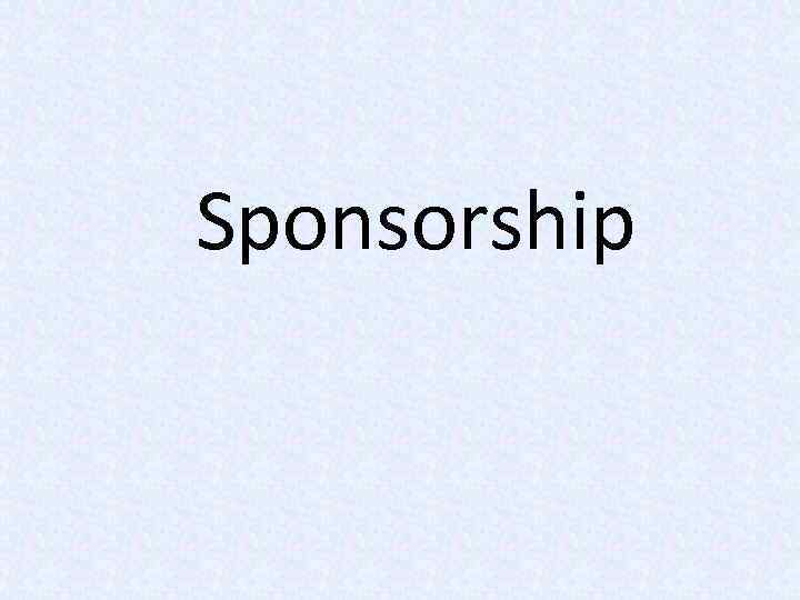 Sponsorship 