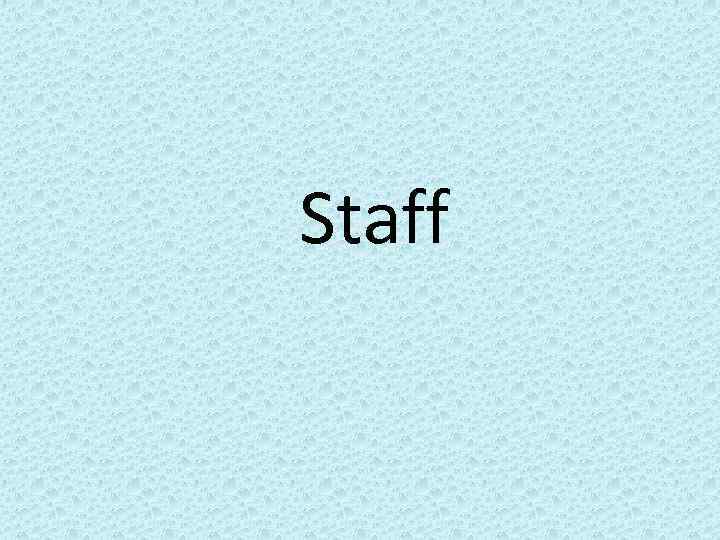 Staff 