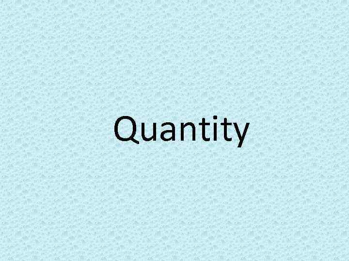 Quantity 