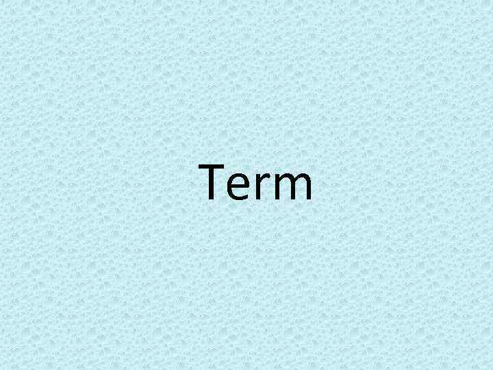 Term 