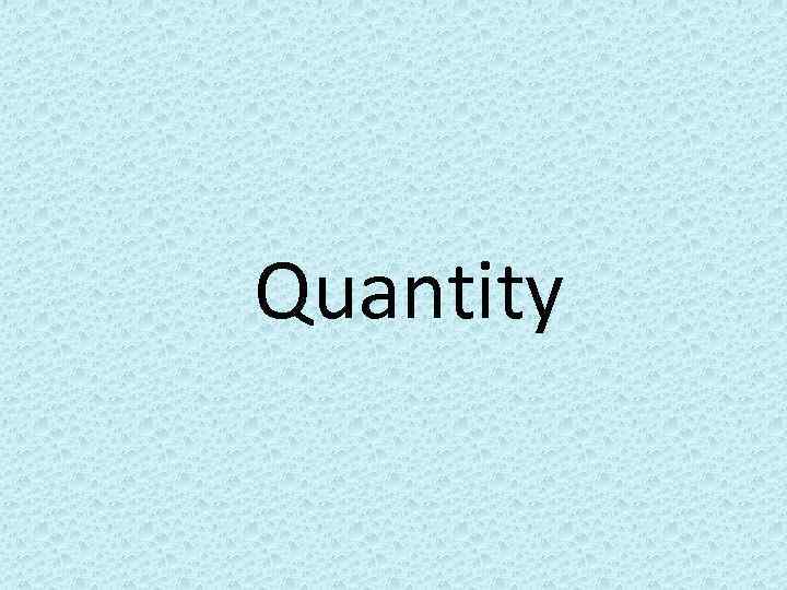 Quantity 