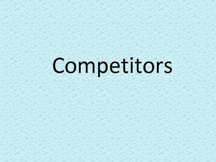 Competitors 