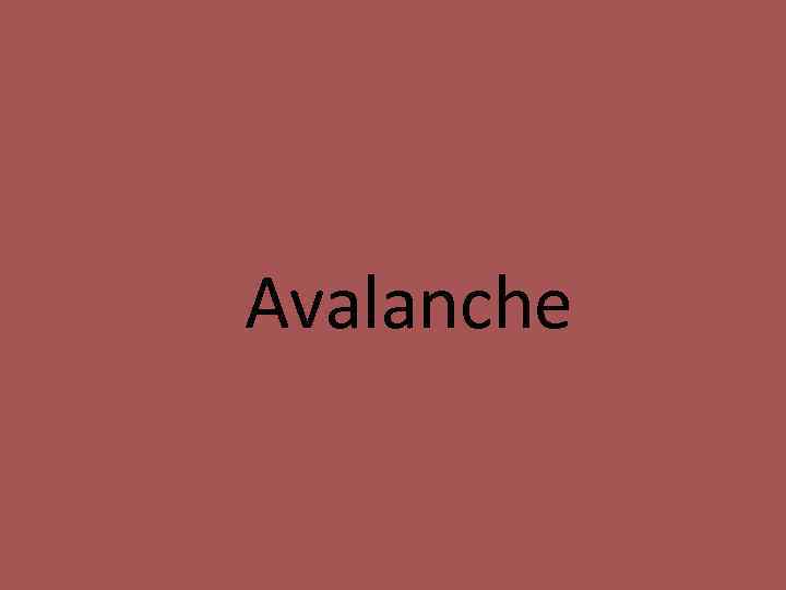 Avalanche 