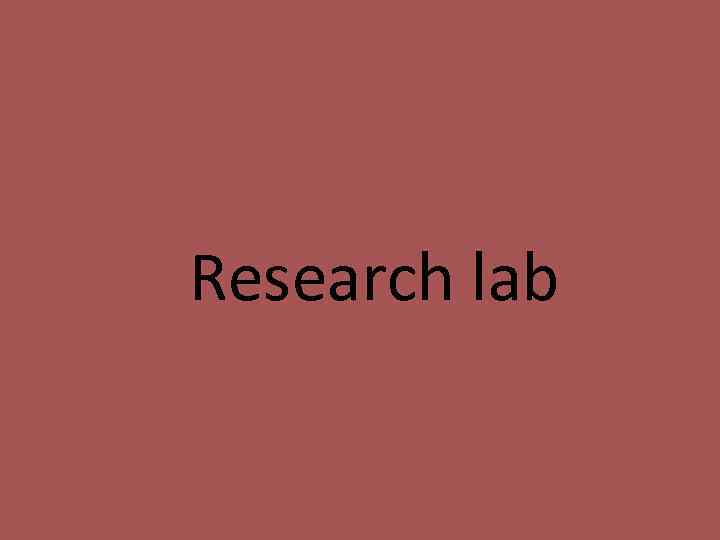 Research lab 