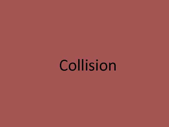 Collision 