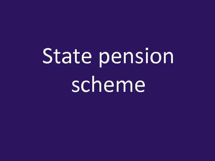 State pension scheme 