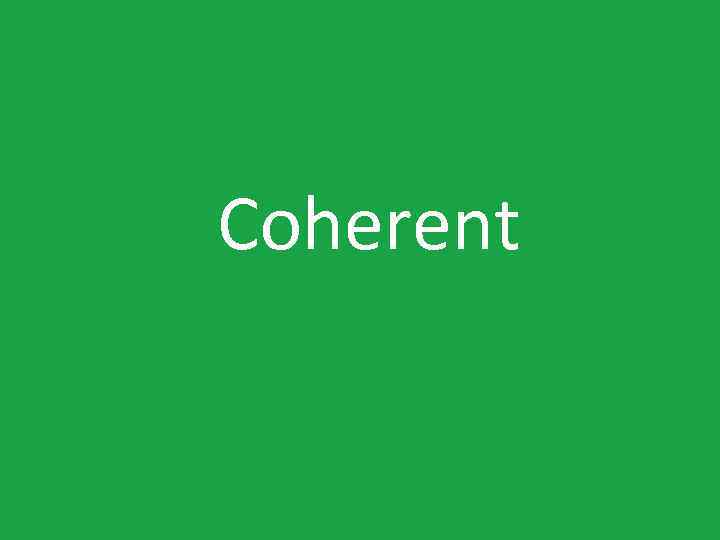 Coherent 