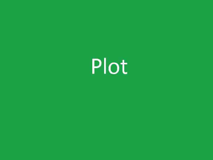Plot 