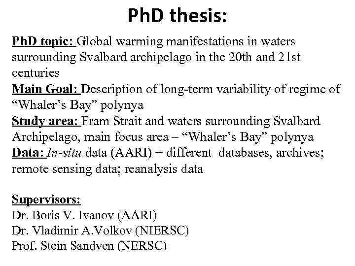 Ph. D thesis: Ph. D topic: Global warming manifestations in waters surrounding Svalbard archipelago