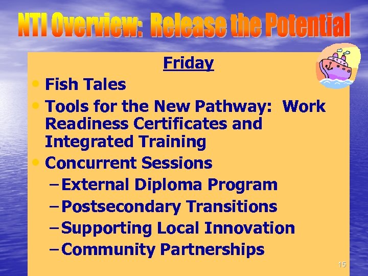 Friday • Fish Tales • Tools for the New Pathway: Work Readiness Certificates and