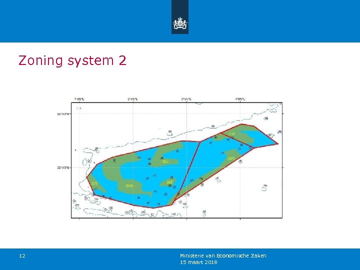 Zoning system 2 12 Ministerie van Economische Zaken 15 maart 2018 