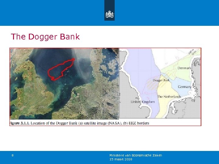 The Dogger Bank 8 Ministerie van Economische Zaken 15 maart 2018 