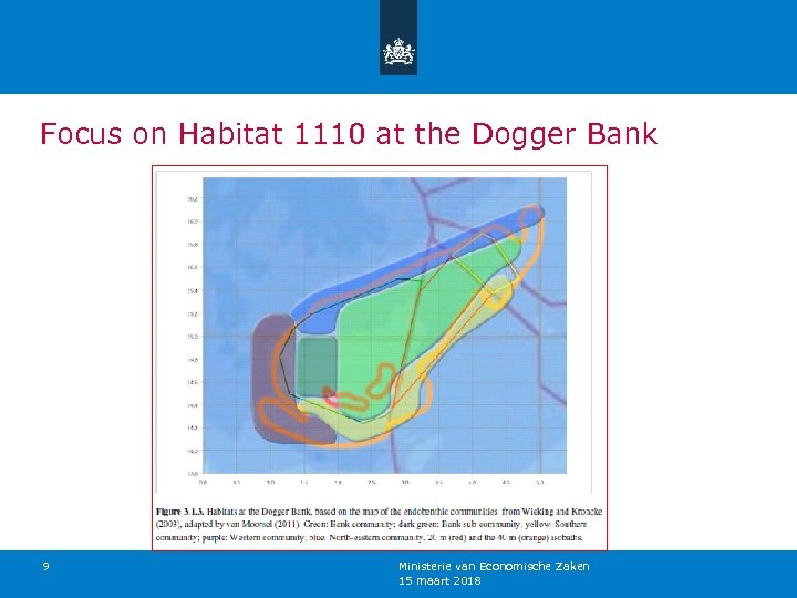 Focus on Habitat 1110 at the Dogger Bank 9 Ministerie van Economische Zaken 15