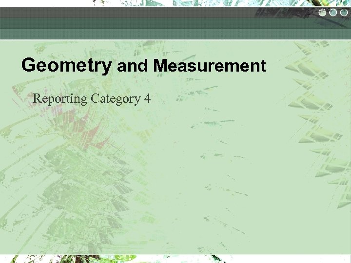 Geometry and Measurement Reporting Category 4 