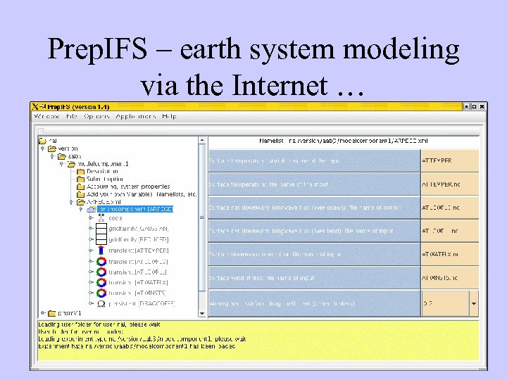 Prep. IFS – earth system modeling via the Internet … 