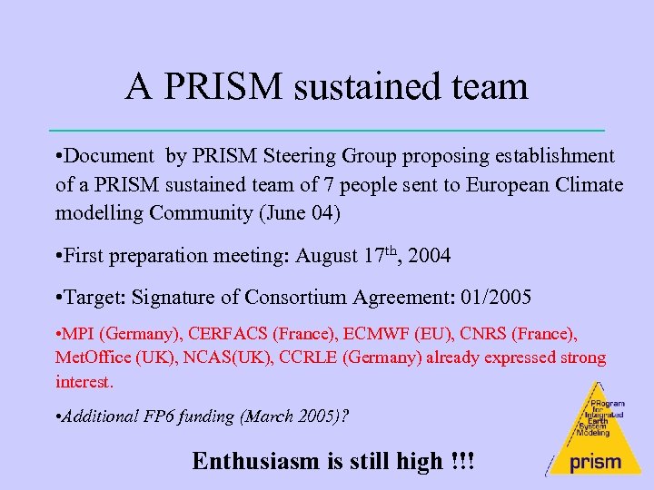 A PRISM sustained team • Document by PRISM Steering Group proposing establishment of a