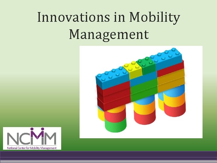 Innovations in Mobility Management 