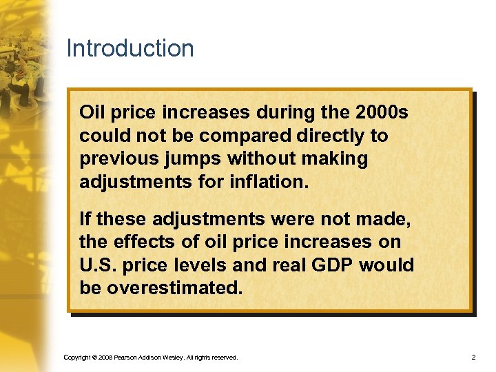 Introduction Oil price increases during the 2000 s could not be compared directly to