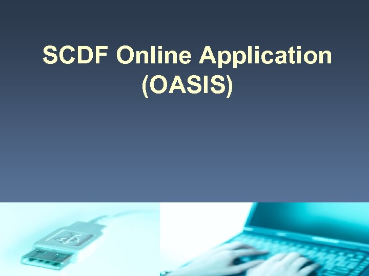 SCDF Online Application (OASIS) 