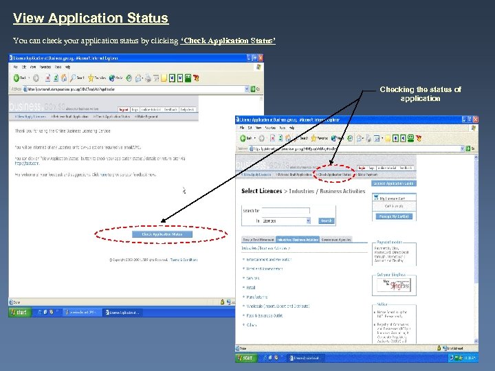 View Application Status You can check your application status by clicking ‘Check Application Status’