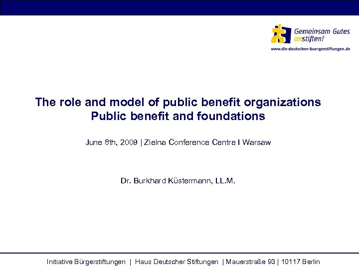 The role and model of public benefit organizations Public benefit and foundations June 8