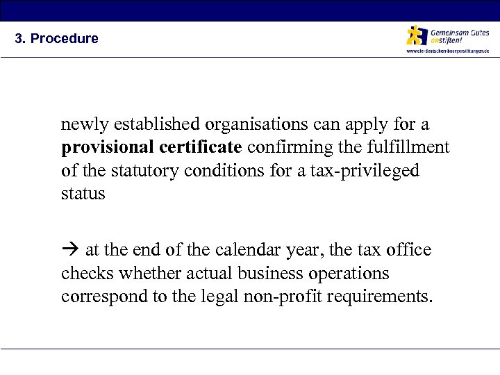 3. Procedure newly established organisations can apply for a provisional certificate confirming the fulfillment