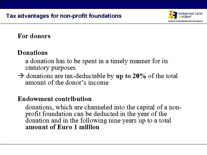 Tax advantages for non-profit foundations For donors Donations a donation has to be spent