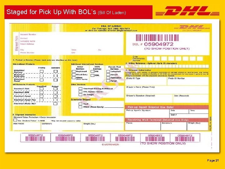 Staged for Pick Up With BOL’s (Bill Of Laden) Page 21 