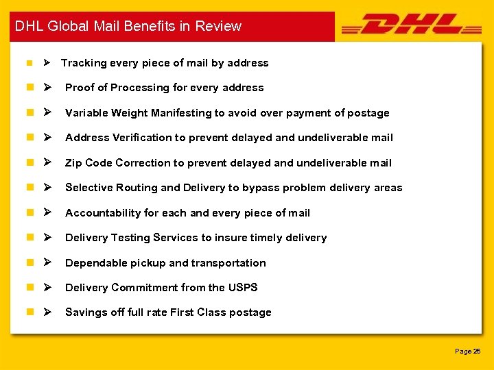 DHL Global Mail Benefits in Review n Ø Tracking every piece of mail by