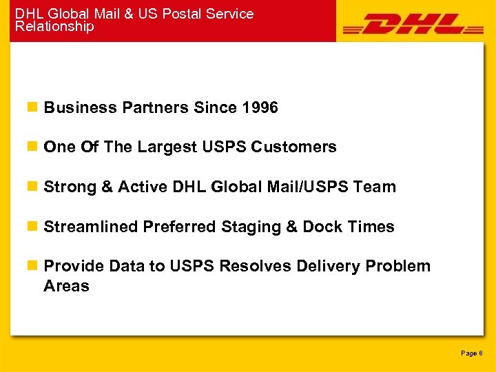 DHL Global Mail & US Postal Service Relationship n Business Partners Since 1996 n