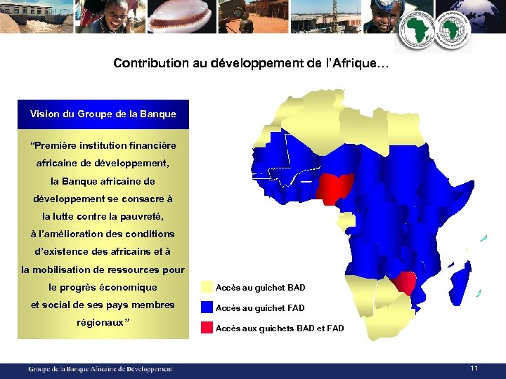 Contribution au développement de l’Afrique… Vision du Groupe de la Banque “Première institution financière