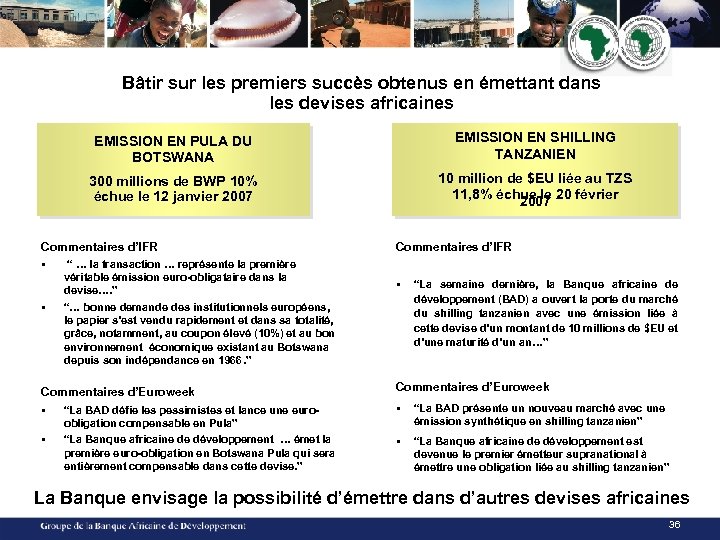 Bâtir sur les premiers succès obtenus en émettant dans les devises africaines EMISSION EN