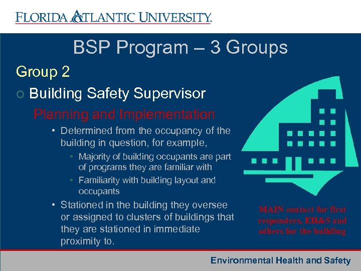 BSP Program – 3 Groups Group 2 ¢ Building Safety Supervisor Planning and Implementation