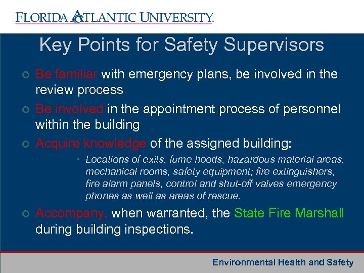Key Points for Safety Supervisors ¢ ¢ ¢ Be familiar with emergency plans, be