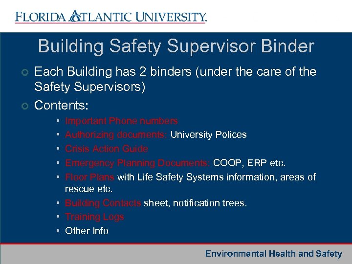 Building Safety Supervisor Binder ¢ ¢ Each Building has 2 binders (under the care