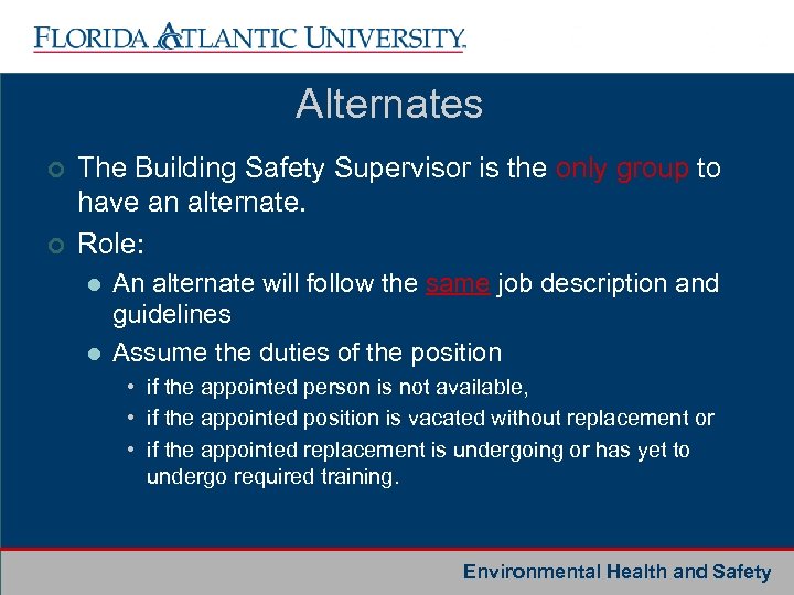 Alternates ¢ ¢ The Building Safety Supervisor is the only group to have an