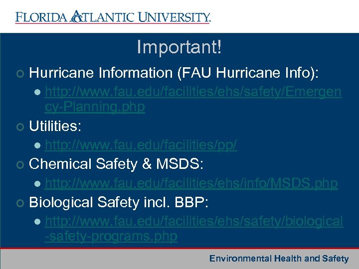 Important! ¢ Hurricane Information (FAU Hurricane Info): l ¢ Utilities: l ¢ http: //www.