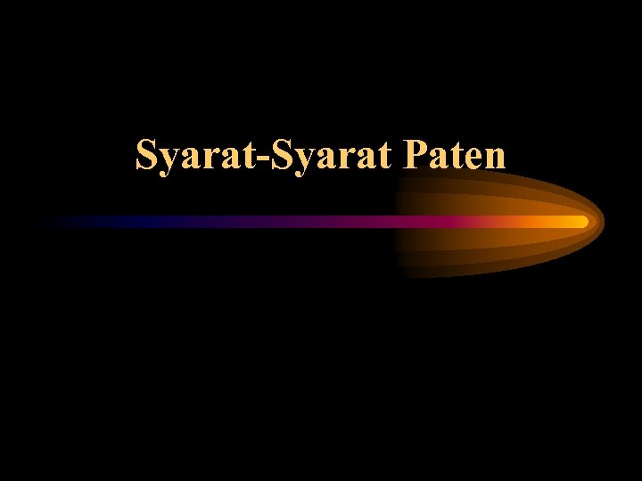 Syarat-Syarat Paten 