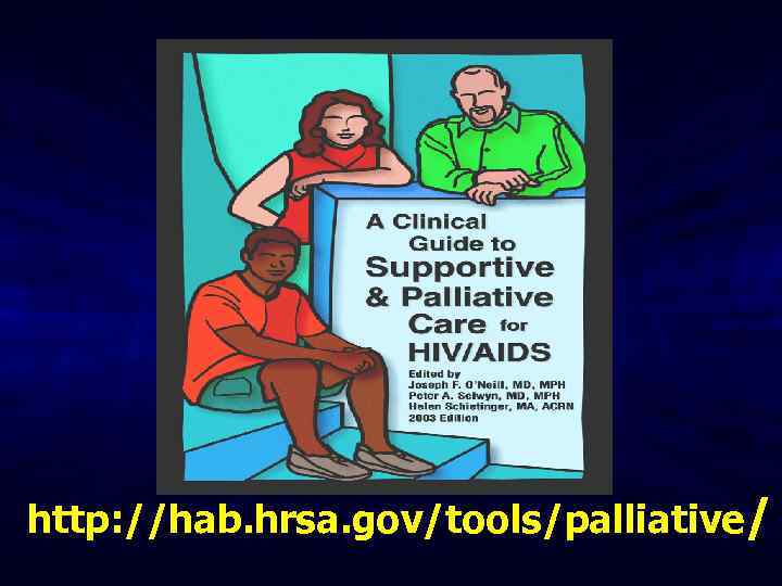 http: //hab. hrsa. gov/tools/palliative/ 